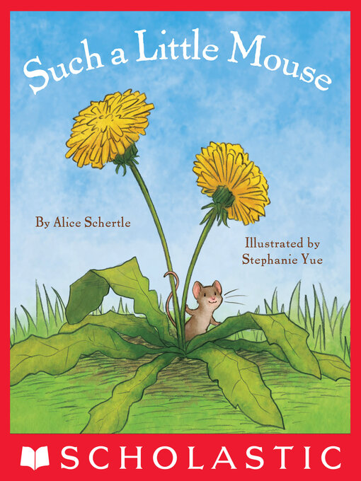 Title details for Such a Little Mouse by Alice Schertle - Wait list